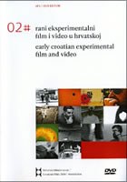 #02 Rani eksperimentalni film i video u Hrvatskoj