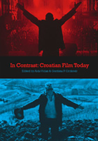 IN CONTRAST: CROATIAN FILM TODAY