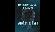 OBJAVLJENI NATJECATELJSKI FILMOVI 12. STAR FILM FESTA